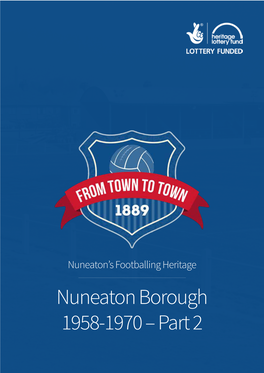 Nuneaton Borough 1958-1970 – Part 2 Contents