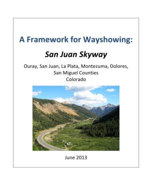 A Framework for Wayshowing: San Juan Skyway (June 2013)