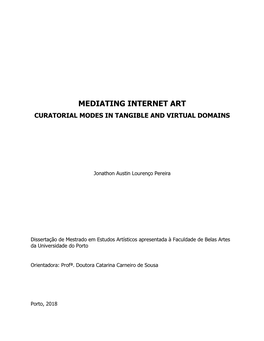 Mediating Internet Art Curatorial Modes in Tangible and Virtual Domains