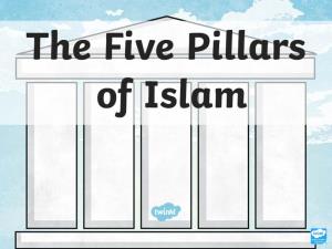 Re the Five Pillars of Islam?