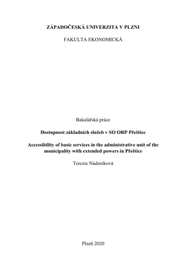 ZÁPADOČESKÁ UNIVERZITA V PLZNI FAKULTA EKONOMICKÁ Bakalářská Práce Dostupnost Základních Služeb V SO ORP Přeštice A