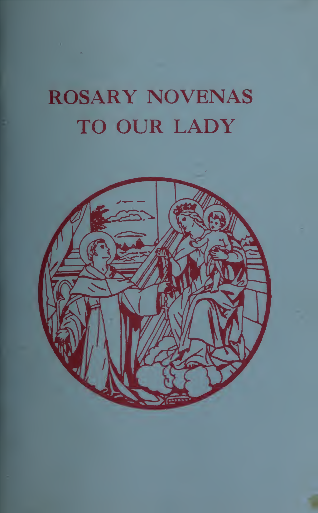 Rosary Novenas to Our Lady