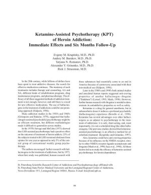 Ketamine-Assisted Psychotherapy (KPT) of Heroin Addiction: Immediate Effects and Six Months Follow-Up