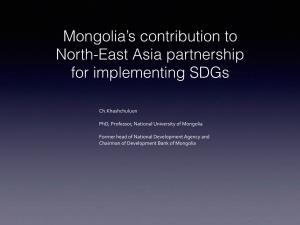 Mongolia's Contribution to North-East Asia Partnership for Implementing