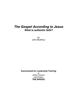 The Gospel According to Jesus What Is Authentic Faith?