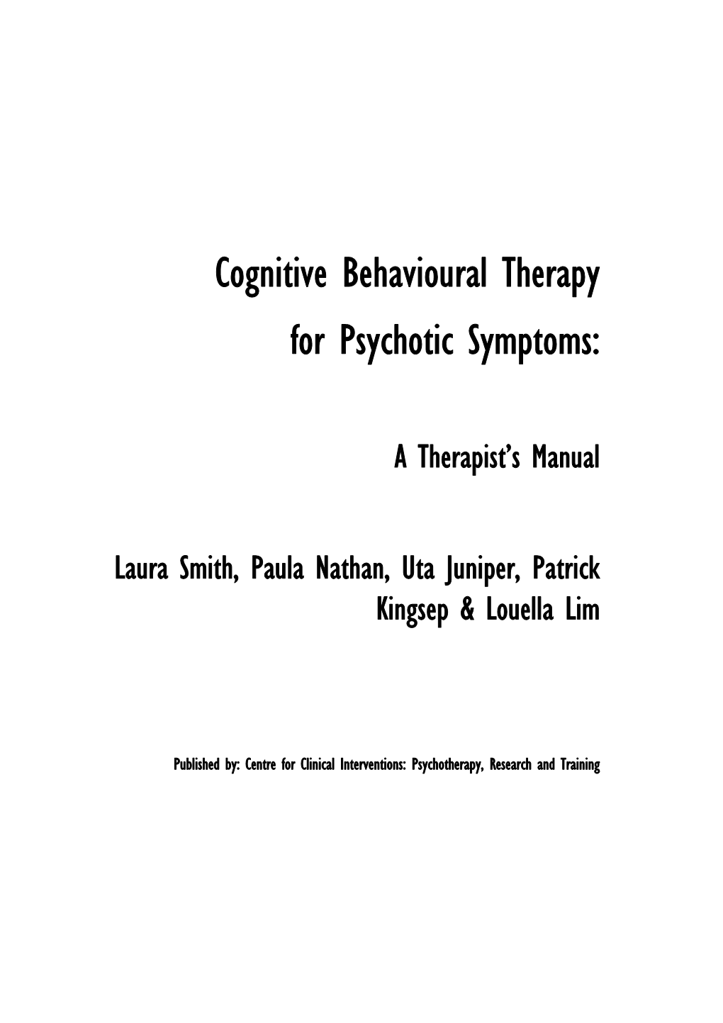 Cognitive Behavioural Therapy for Psychotic Symptoms