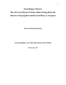 From Briggs to Brown: How the Lone Dissent of Justice Julius Waring Broke the Barriers of Segregation and Reversed Plessy Vs