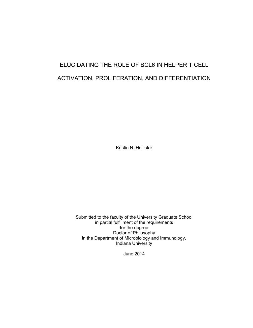 Elucidating the Role of Bcl6 in Helper T Cell Activation, Proliferation, and Differentiation