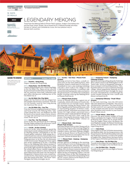 LEGENDARY MEKONG CAMBODIA Travel from the Mekong Delta to Phnom Penh’S Palaces, Angkor’S Fascinating Ruins Kampong Chhnang Oudong and the Preah Vihear Temple