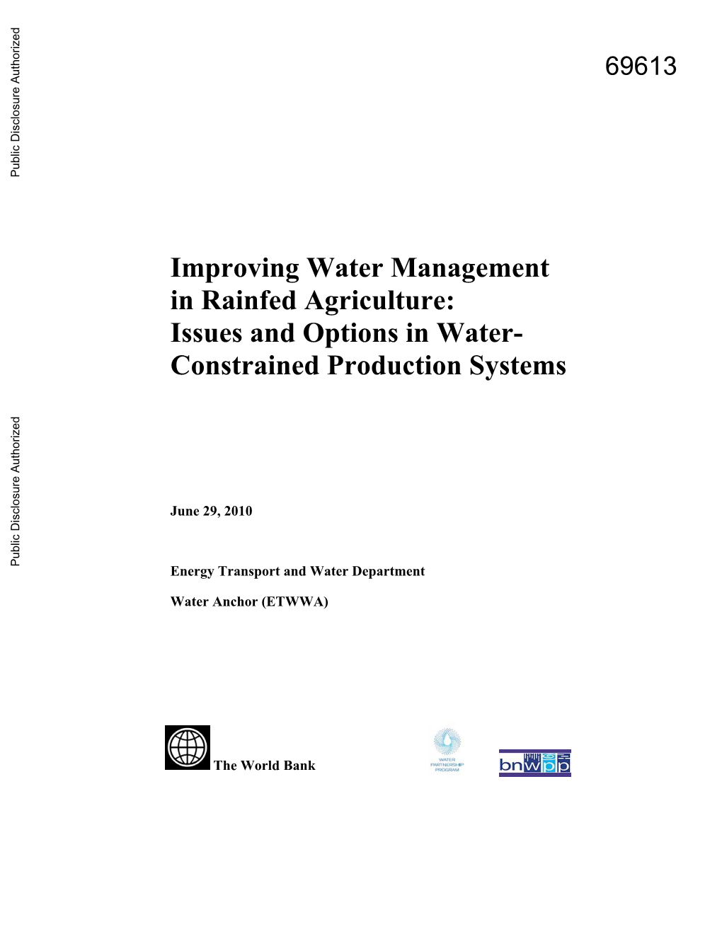 Improving Water Management in Rainfed Agriculture: Issues and Options in Water