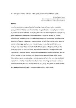 The Conceptual Overlap Between Public Goods, Externalities and Merit Goods Abstract in a Given Situation, Any Good Has the Foll