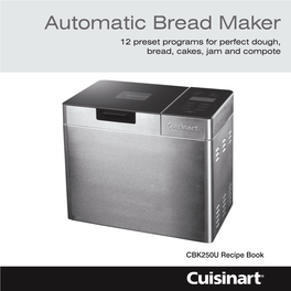 Automatic Bread Maker 12 Preset Programs for Perfect Dough, Bread, Cakes, Jam and Compote
