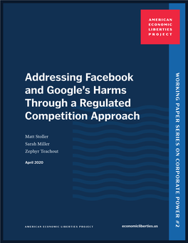 Addressing Facebook and Google's Harms Through a Regulated