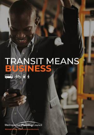 Transit Drives Business Decisions