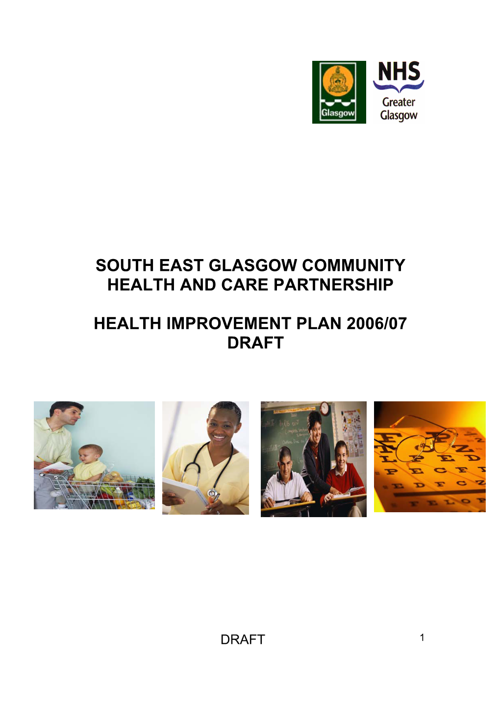 South East Glasgow Community Health and Care Partnership Health Improvement Plan 2006/07 Draft