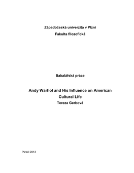 Bakalářská Práce Andy Warhol and His Influence on American