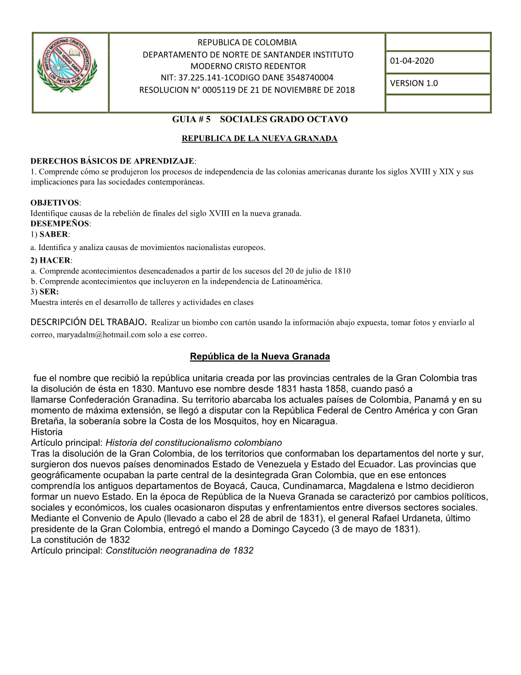 GUIA # 5 SOCIALES GRADO OCTAVO República De La Nueva Granada Fue El Nombre Que Recibió La República Unitaria Creada Por La