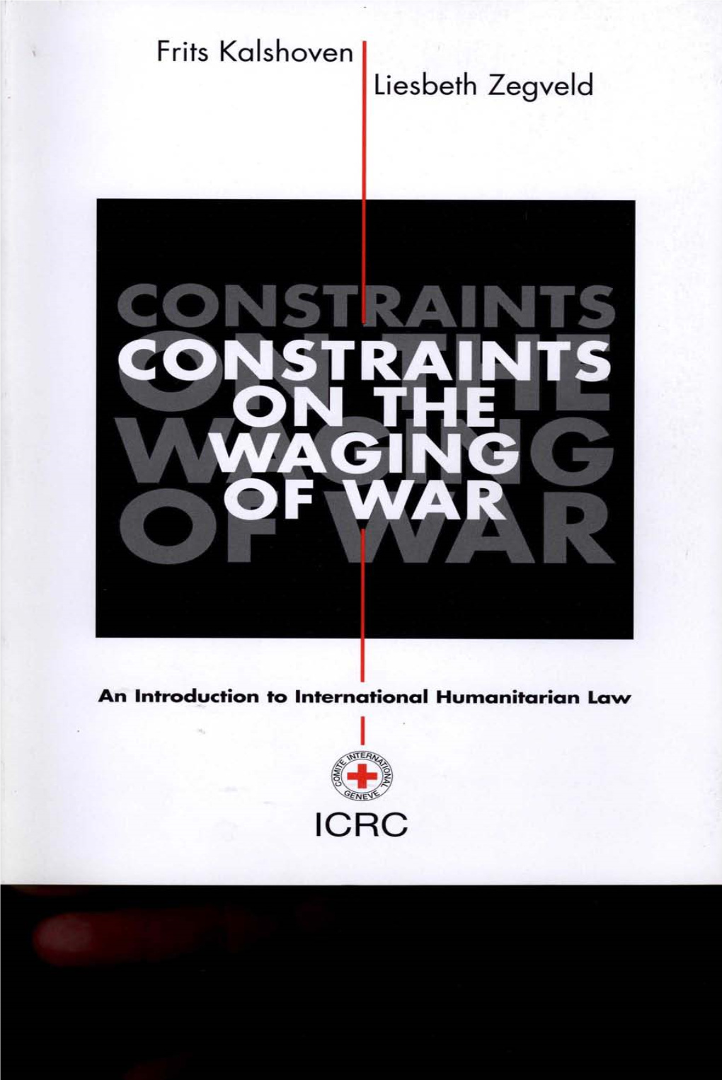 Constraints on the Waging of War, an Introduction to International