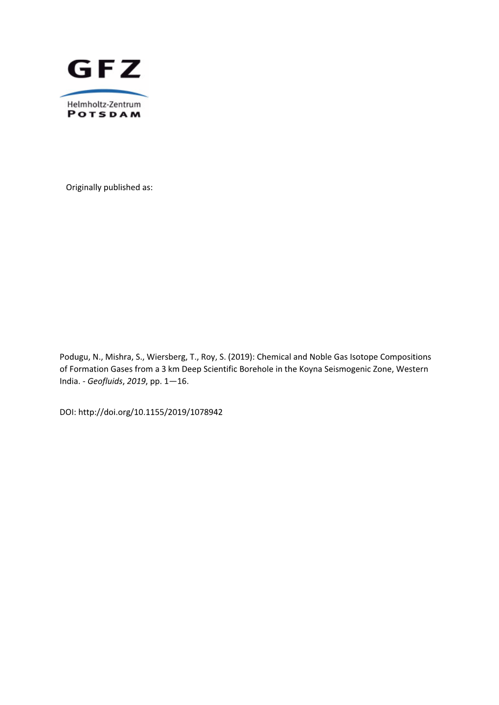 (2019): Chemical and Noble Gas Isotope Compositions of Formation Gases from a 3 Km Deep Scientific Borehole in the Koyna Seismogenic Zone, Western India