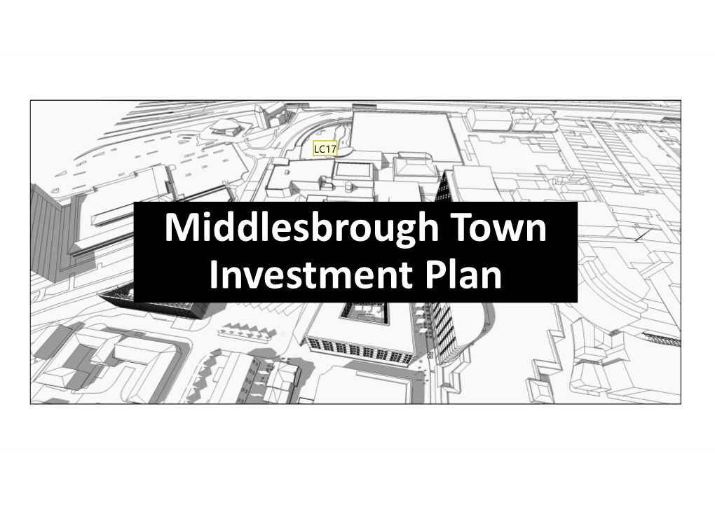 Middlesbrough Town Investment Plan Slide 1