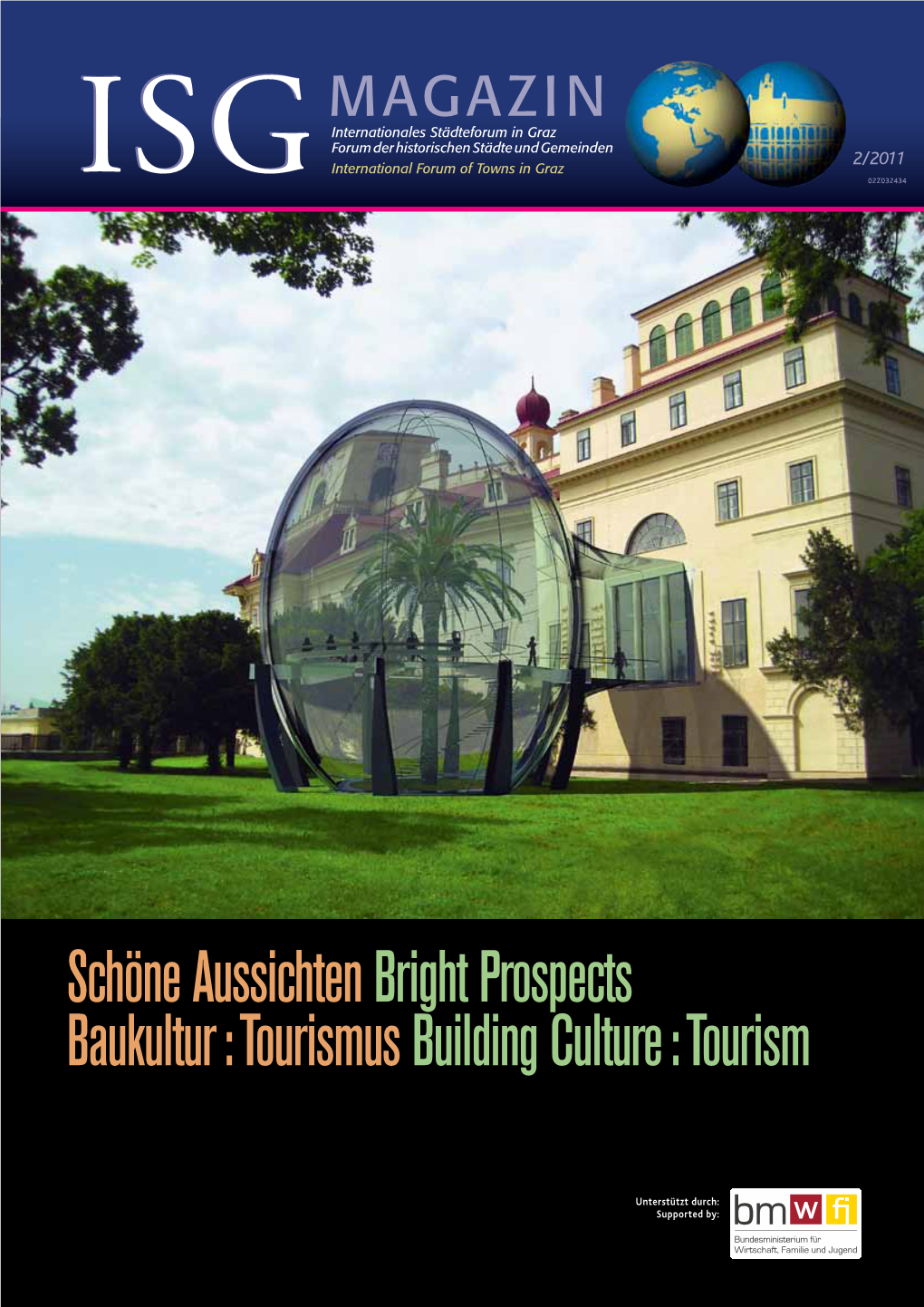 Schöne Aussichten Bright Prospects Baukultur : Tourismus Building Culture : Tourism