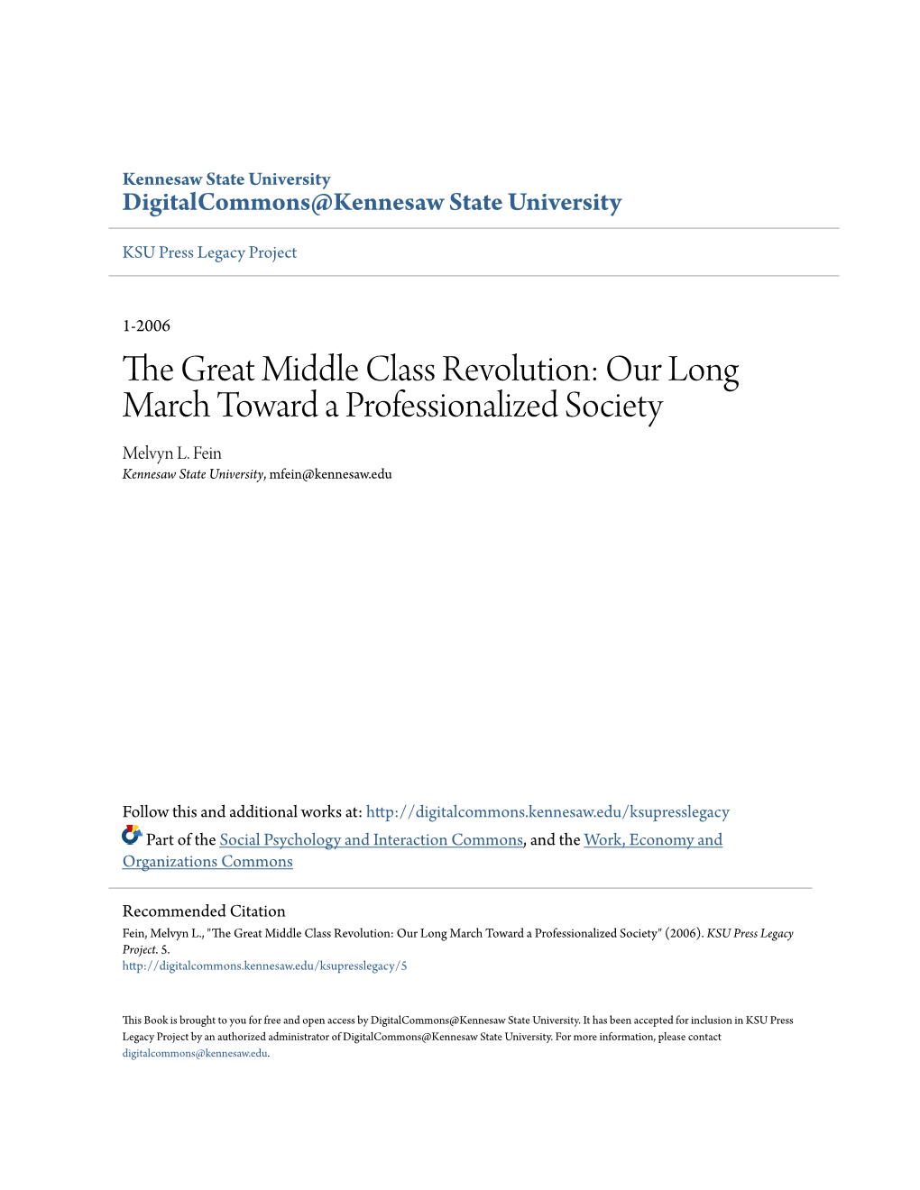 The Great Middle Class Revolution: Our Long March Toward a Professionalized Society Melvyn L