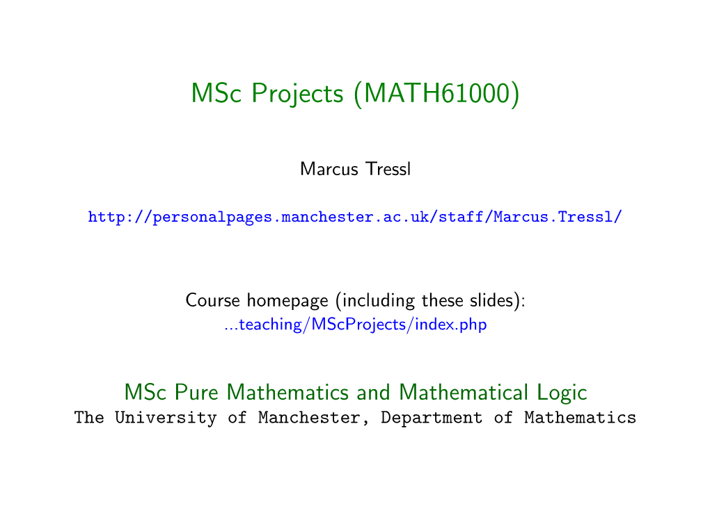 Msc Projects (MATH61000)