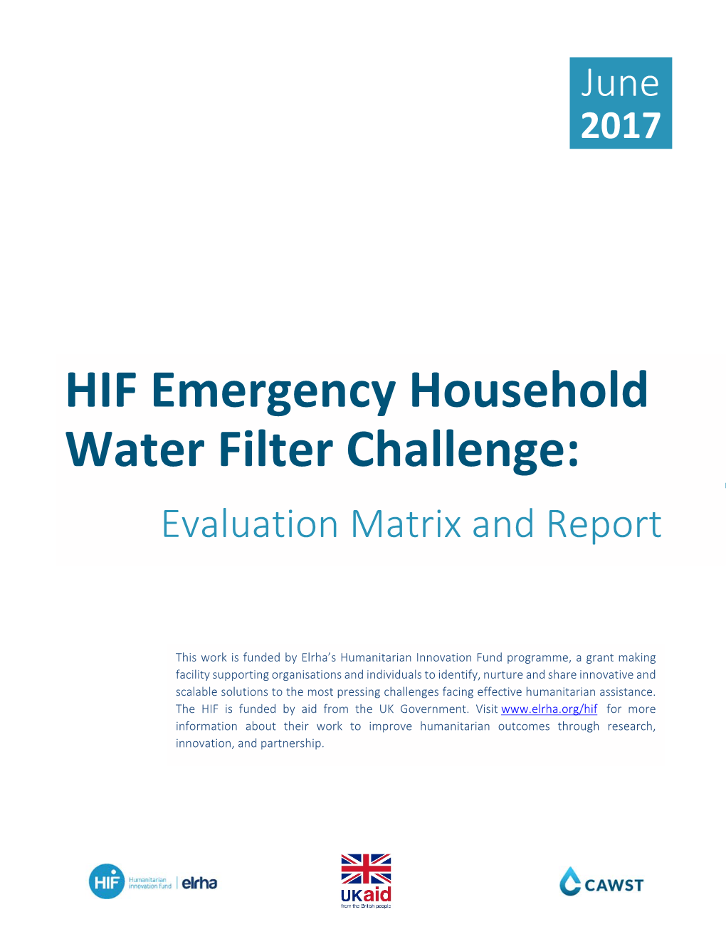 HIF Emergency Household Water Filter Challenge: 0 Evaluation Matrix and Report