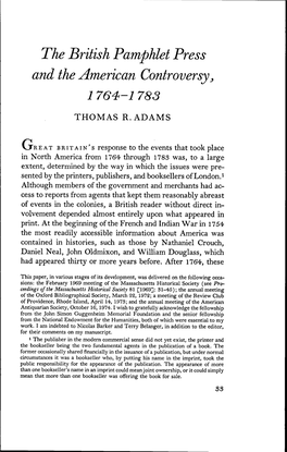 The British Pamphlet Press and the American Controversy 1764-1783 THOMAS R.ADAMS