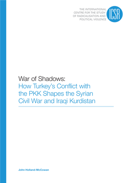 War of Shadows: How Turkey's Conflict with the PKK Shapes The