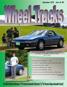 14 Year Old VAE Member, Jason Warren and His Reatta, Are Winners at Our 58Th Car Show in Stowe. More on Page 6