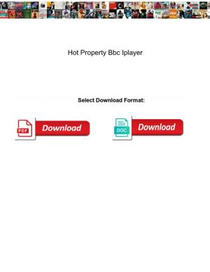 Hot Property Bbc Iplayer