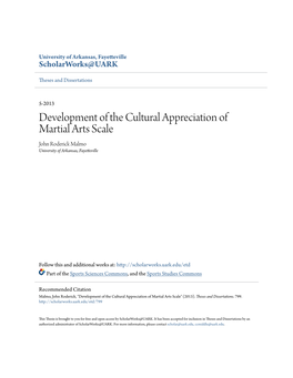 Development of the Cultural Appreciation of Martial Arts Scale John Roderick Malmo University of Arkansas, Fayetteville