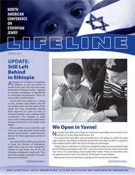 LIFELINE • FEBRUARY 2014 • ISSUE NO: 79 Expectations – but with a Budget Gap Entering Ethiopian-Israeli Students Lifeline Is Published Three Times Annually