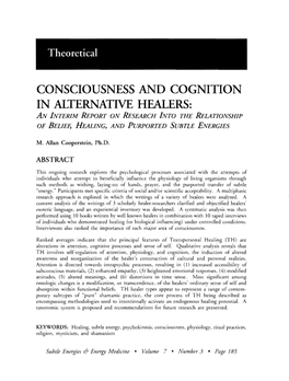 CONSCIOUSNESS and COGNITION in ALTERNATIVE HEALERS: an INTERIM Report on RESEARCH INTO the RELATIONSHIP of BELIEF, HEALING, and PURPORTED SUBTLE ENERGIES