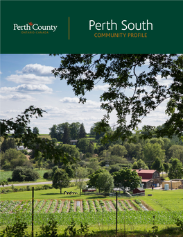 Perth South COMMUNITY PROFILE WELCOME to PERTH SOUTH