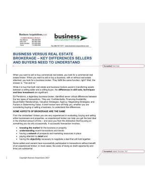 BUSINESS VERSUS REAL ESTATE BROKERAGE – KEY DIFFERENCES SELLERS and BUYERS NEED to UNDERSTAND Formatted: Font: 8 Pt