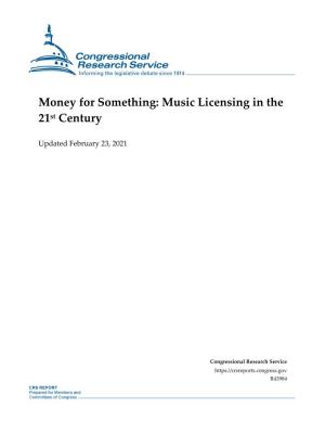 Money for Something: Music Licensing in the 21St Century