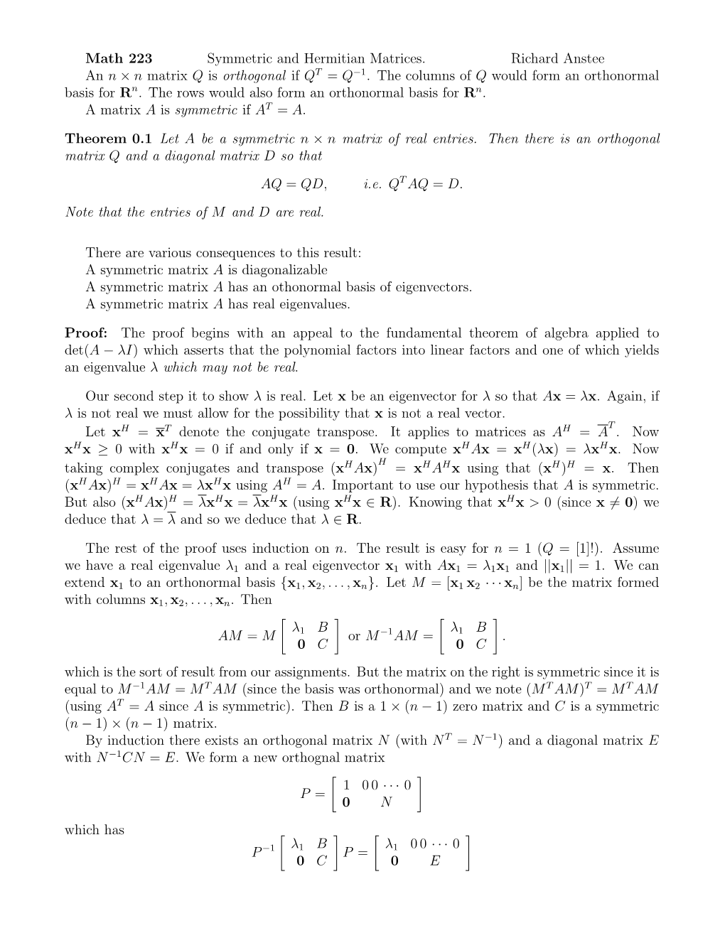 Math 223 Symmetric and Hermitian Matrices. Richard Anstee an N × N Matrix Q Is Orthogonal If QT = Q−1