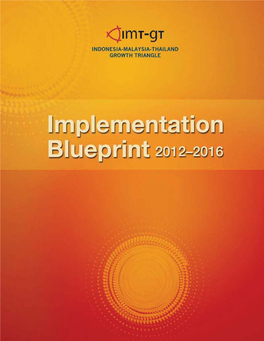 (IMT-GT) Implementation Blueprint 2012-2016