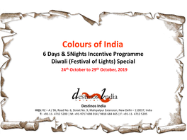 Colours of India 6 Days & 5Nights Incentive Programme Diwali (Festival of Lights) Special 24Th October to 29Th October, 2019
