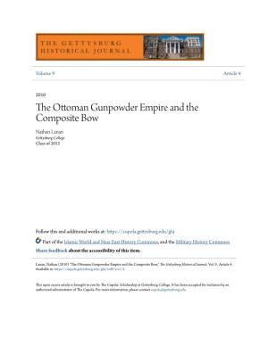 The Ottoman Gunpowder Empire and the Composite Bow Nathan Lanan Gettysburg College Class of 2012