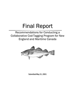FINAL REPORT Cod Tagging Recommendations May 31, 2001 1