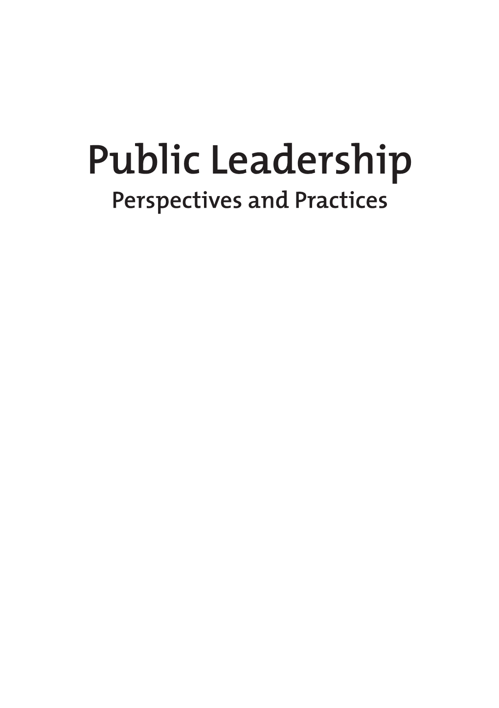 Public Leadership—Perspectives and Practices