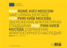 Rkmrome Kiev Moscow Save Urban Heritage Ркм Рим Київ