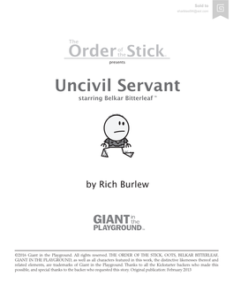 Uncivil Servant Starring Belkar Bitterleaf ™