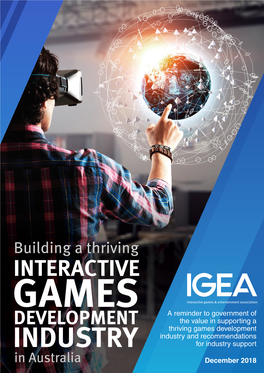 Building a Thriving Interactive Games Development Industry in Australia 1 Summary