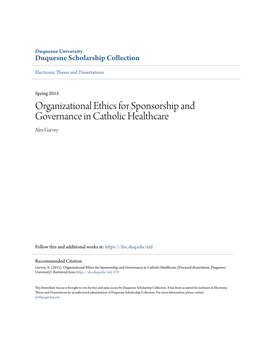 Organizational Ethics for Sponsorship and Governance in Catholic Healthcare Alex Garvey