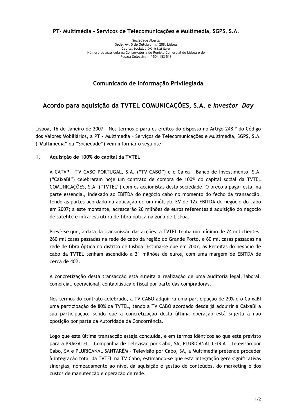 Acordo Para Aquisição Da TVTEL COMUNICAÇÕES, S.A. E Investor Day