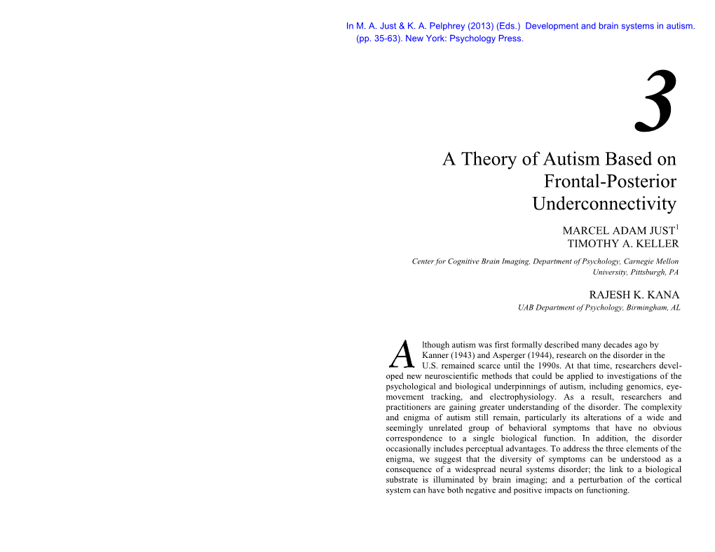 Just, M. A., Keller, T. A., & Kana, R. K. (2013). a Theory of Autism Based on Frontal-Posterior